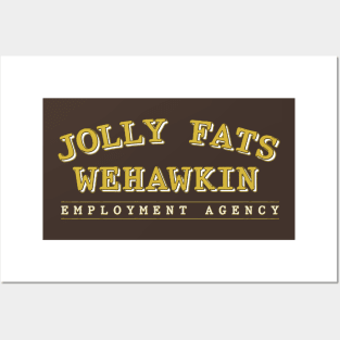 Jolly Fats Wehawkin Employment Agency Posters and Art